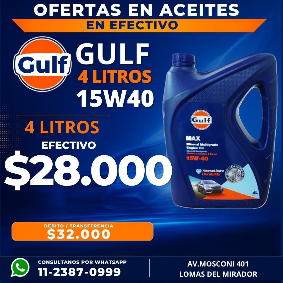 Oferta aceite Gulf 15W40 de 4 litros en efectivo, Baterías Mosconi Lomas del Mirador
